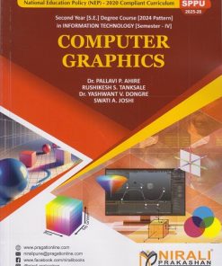 COMPUTER GRAPHICS for SPPU Second Year [SE] Degree in Information Technology Engineering Semester 4 | Dr. Pallavi P. Ahire | Nirali Prakashan