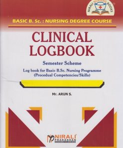 CLINICAL LONGBOOK : Semester Scheme for Basic BSc Nursing Degree Course | Mr. Arun S. | Nirali Prakashan