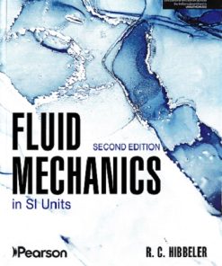FLUID MECHANICS IN SI UNITS | R. C. HIBBELER | Pearson
