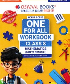 ONE FOR ALL WORKBOOK CLASS 8 MATHEMATICS (GANITA PRAKASH) | OSWAAL BOOKS