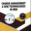 CHANGE MANAGEMENT & NEW TECHNOLOGIES IN HRM | DR ANAND B DADAS | THAKUR