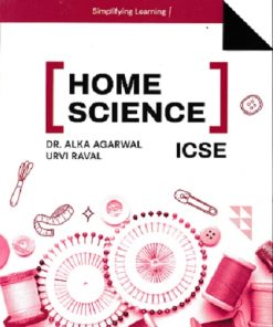HOME SCIENCE ICSE | DR. ALKA AGARWAL | OSWAL PUBLISHERS