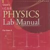 ICSE PHYSICS LAB MANUAL FOR CLASS 10TH | GOYAL BROTHERS PRAKASHAN