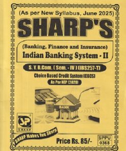 (BANKING, FINANCE AND INSURANCE) INDIAN BANKING SYSTEM -2 SYBCOM (SEM 4) (IBS257-T)
