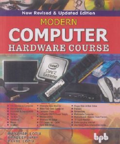 MODERN COMPUTER HARDWARE COURSE | MANAHAR LOTIA | BPB PUBLICATION