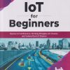 IOT FOR BEGINNERS | VIBHA SONI | BPB PUBLICATON