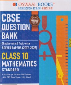 CBSE QUESTION BANK MATHEMATICS STANDARD CHAPTERWISE & TOPICWISE SOLVED PAPERS (2017-2026) CLASS 10 FOR 2027 EXAM | OSWAAL BOOKS