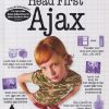 A BRAIN-FRIENDLY GUIDE HEAD FIRST AJAX | REBECCA M. RIORDAN | SHROFF PUBLISHERS