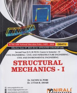 STRUCTURAL MECHANICS 1 for DBATU Second Year [SY] BTech in Civil Engineering Semester 4 | Dr. Sachin M. Pore | Nirali Prakashan