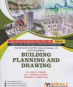 BUILDING PLANNING AND DRAWING for DBATU Second Year [SY] BTech in Civil Engineering Semester 4 | Dr. Amol D. Pawar | Nirali Prakashan