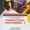 PRODUCTION PROCESSES 1 for DBATU Second Year [SY] BTech in Mechanical Engineering Semester 4 | Dr. Anand K. Bewoor | Nirali Prakashan