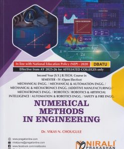 NUMERICAL METHODS IN ENGINEERING for DBATU Second Year [SY] BTech in Mechanical Engineering Semester 4 | Dr. Vikas N. Chougule | Nirali Prakashan