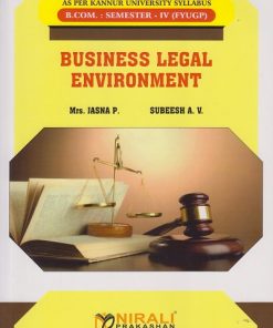 BUSINESS LEGAL ENVIRONMENT for Kannur University BCom Second Year Semester 4 | Mrs. Jasna P. | Nirali Prakashan