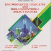ENVIRONMENTAL CHEMISTRY AND NON-CONVENTIONAL ENERGY SOURCES for MU First Year [FE] Engineering Semester 2 | Ajay Kumar Mishra | Nirali Prakashan