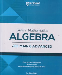 SKILLS IN MATHEMATICS FOR JEE MAIN AND ADVANCED ALGEBRA | ARIHANT