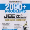 NAVIGATOR SERIES 2000+ PROBLEMS JEE MAIN & ADVANCED INORGANIC CHEMISTRY | PANKAJ AGARWAL | ARIHANT