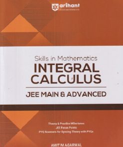 SKILLS IN MATHEMATICS FOR JEE MAIN AND ADVANCED INTEGRAL CALCULUS | ARIHANT