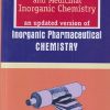 INORGANIC PHARMACEUTICAL CHEMISTRY (PHARMACEUTICAL AND MEDICINAL INORGANIC CHEMISTRY AN UPDATED VERSION) | P GUNDU RAO | VALLABH PRAKASHAN