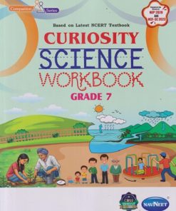 CURIOSITY SCIENCE WORKBOOK GRADE 7 | NAVNEET