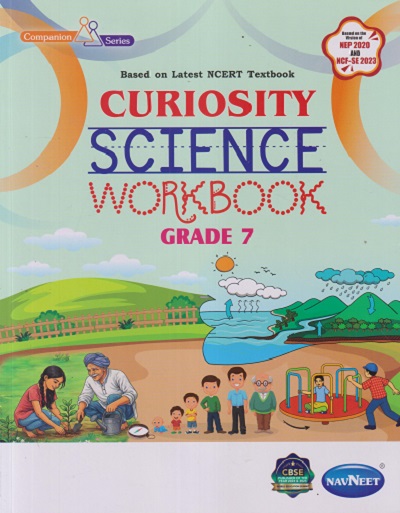 CURIOSITY SCIENCE WORKBOOK GRADE 7 | NAVNEET | Pragationline.com