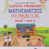 GANITA PRAKASH MATHEMATICS WORKBOOK GRADE 7 (PART 2) |