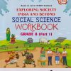 EXPLORING SOCIETY INDIA AND BEYOND SOCIAL SCIENCE WORKBOOK GRADE 8 (PART -1) | NAVNEET