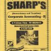 (ACCOUNTANCY AND TAXATION) CORPORATE ACCOUNTING - 2 SY B. COM (SEM - 4TH) (CA251-T) | SHARPS