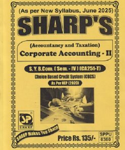 ACCOUNTANCY AND TAXATION CORPORATE ACCOUNTING - 2 SY B. COM (SEM - 4TH) (CA251-T) | SHARPS