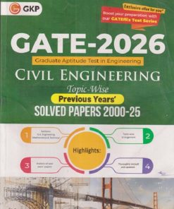 SECOND HAND BOOK | GATE - 2026 CIVIL ENGINEERING, GRADUATE APTITUDE TEST IN ENGINEERING | TOPICWISE PREVIOUS YEARS SOLVED PAPERS 2000-25 | | 2 COPY | GKP