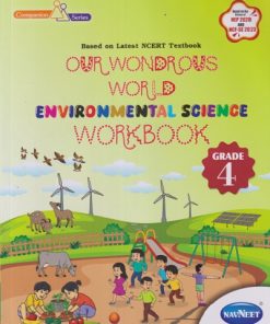 OUR WONDROUS WORLD ENVIRONMENTAL SCIENCE WORKBOOK GRADE 4 | NAVNEET