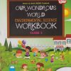 OUR WONDROUS WORLD ENVIORNMENTAL  SCIENCE WORKBOOK CLASS 3 | NAVNEET