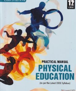 PRACTICAL MANUAL PHYSICAL EDUCATION CLASS 12TH | DS YADAV | FULL MARKS