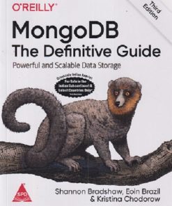 MONGODB THE DEFINITIVE GUIDE (POWERFUL AND SCALABLE DATA STORAGE) | SHANNON BRADSHAW | OREILLY