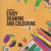 ENJOY DRAWING AND COLOURING STD 2 | JEEVANDEEP