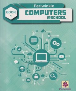 PERIWINKLE COMPUTERS @ SCHOOL BOOK 1 | DELNAZ EDULJI |  JEEVANDEEP