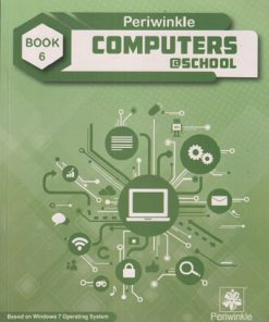 PERIWINKLE COMPUTERS @ SCHOOL BOOK 6 | DELNAZ EDULJI | JEEVANDEEP