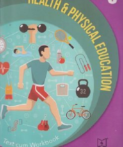 HEALTH & PHYSICAL EDUCATION (TEXT CUM WORKBOOK) STD 6 | NEERAJ | JEEVANDEEP