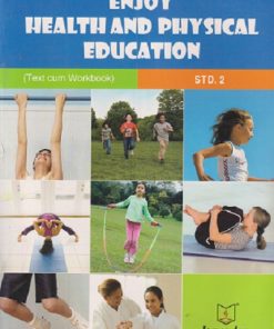 HEALTH AND PHYSICAL EDUCATION (TEXT CUM WORKBOOK) STD 2TH | NEERAJ | JEEVANDEEP