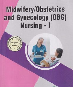 MIDWIFERY/OBSTETRICS AND GYNECOLOGY (OBG) NURSING -1 | RUBA A, ARIPITA KABIRAJ | THAKUR