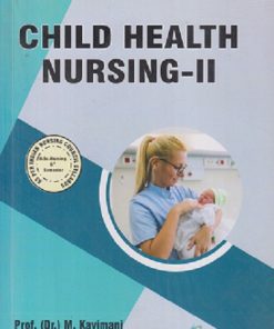 CHILD HEALTH NURSING 2 | M KAVIMANI, MARIAMMA CHIRAYIL JOHN, M KIRUTHIKA | THAKUR