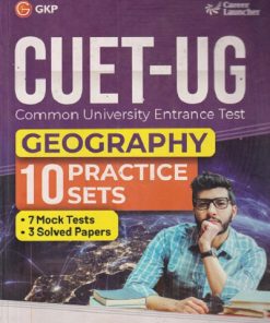 SECOND HAND BOOK | CUET-UG COMMON UNIVERSITY ENTRANCE TEST GEOGRAPHY 10 PRACTICE SETS | GKP