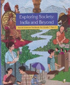 EXPLORING SOCIETY INDIA AND BEYOND SOCIAL SCIENCE TEXTBOOK FOR GRADE 7 PART 1 | NCERT