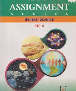 ASSIGNMENT SERIES GENERAL SCIENCE STD 8 | ANIL PANDURANG PATIL | JEEVANDEEP
