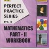 PERFECT PRACTICE SERIES STD 9TH MATHEMATICS PART -2 WORKBOOK | BRITTO GASPAR | JEEVANDEEP
