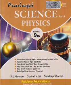 SCIENCE PHYSICS PART 1 FOR CLASS 9TH | K L GOMBER, SURINDRA LAL | PRADEEPS