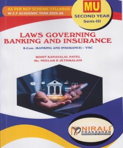 LAWS GOVERNING BANKING AND INSURANCE for MU SY BBI Semester 3 | Rohit Kanayalal Patel | Nirali Prakashan