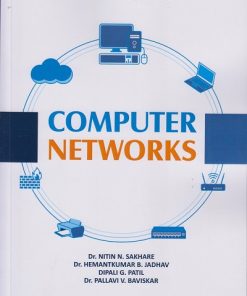 COMPUTER NETWORKS | Dr. Nitin N. Sakhare, Dr. Hemantkumar B. Jadhav, Dipali G. Patil, Dr. Pallavi V. Baviskar | Nirali Prakashan
