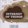 INTERNET OF THINGS | Dr. Nandini V. Dhole, Dr. Sandhya O. Ahire, Dr. Sanket S. Pawar, Jyoti A. Sangogi, Abhijeet R. Lachake | Nirali Prakashan