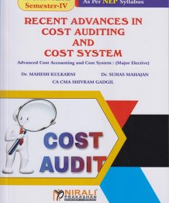 RECENT ADVANCES IN COST AUDITING AND COST SYSTEM for MCom Part 2 Semester 4 | Dr. Mahesh Kulkarni | Nirali Prakashan