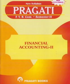 PRAGATI FINANCIAL ACCOUNTING 2 for First Year BCom Semester 2